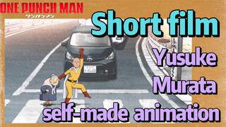 [One-Punch Man]  Short film | Yusuke Murata self-made animation