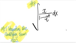 #8 2022 MIT Integration Bee Qualifying Exam