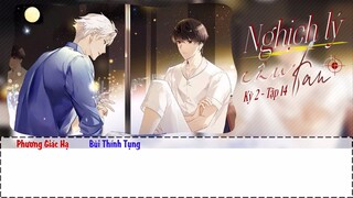 [Vietsub] || Tập 14 - Mùa 2 || Kịch truyền thanh《Nghịch Lý Câu Fan》