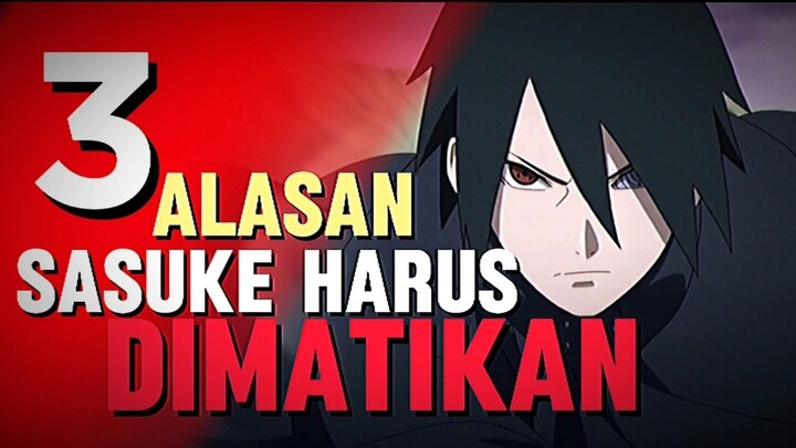 Waduh udah ngga ada harapan lagi???😰3 Alasan kenapa Sasuke harus dima*ikan di era Boruto