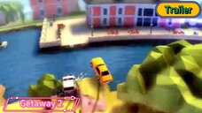 Getaway 2 Trailer