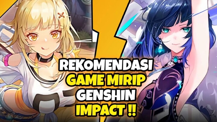 REKOMENDASI GAME MIRIP GENSHIN IMPACT !! RINGAN DAN FULL HD !!