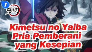 Kimetsu no Yaiba | Pria Pemberani yang Kesepian X Pembasmi Iblis_1