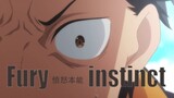 “你怎么还没疯啊？菜月昴”『愤怒本能/Fury Instinct』