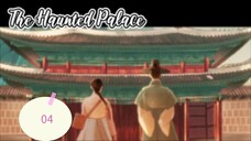 2👻25 Haunted Palace ep 04 eng sub