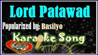 Lord Patawad Karaoke Version by Basilyo-Karaoke Cover-Minus One