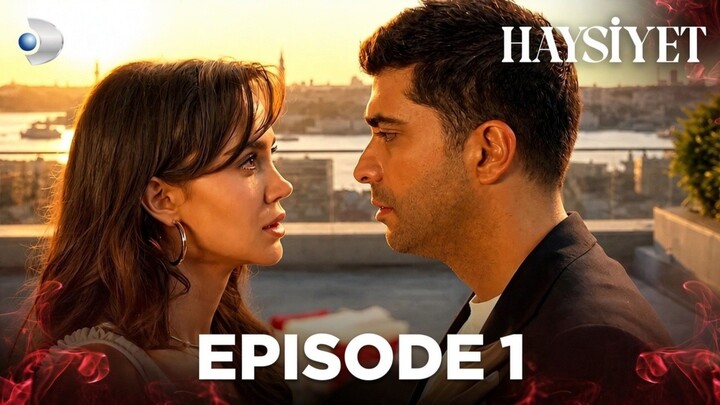 Haysiyet Episode 1 Subtitle Indonesia