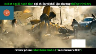 REVIEW PHIM : Ro bốt biến hình 1 (p1) #rvphimkhoahoc