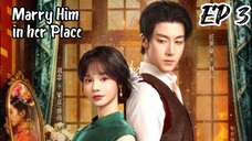 [ENG] EP 3 Marry Him in her Place
