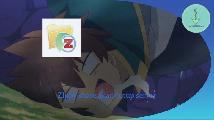 ZIppyshare akan menutup layanan servernya! bagaimana anime batch & Anime ongoing kedepan?
