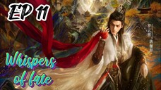 [ENG] EP 11 Whispers of fate