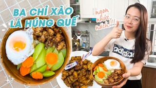 THỊT BA CHỈ HEO MỸ XÀO LÁ HÚNG QUẾ siêu đơn giản cho bữa cơm cuối tuần hạnh phúc