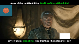 REVIEW PHIM : Bầu trời thép (p4) #rvphimkhoahoc