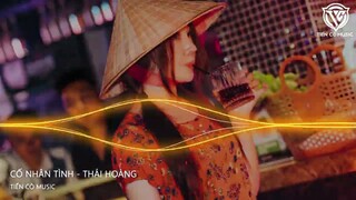 ÁNH MẮT ĐÔI MÔI CÀNG BẼ BÀNG - CÔ NHÂN TÌNH ( THÁI HOÀNG REMIX ) || NHẠC HOT TIK TOK 2023