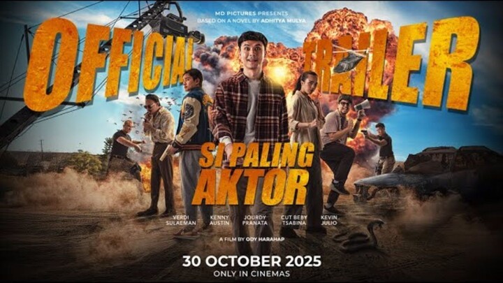 (Trailer Official) -  Si Paling Aktor (2025)