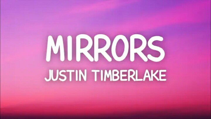 Justin Timberlake - #Mirrors (Lyrics)