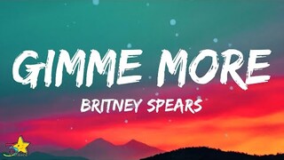 Britney Spears - Gimme More (Lyrics)