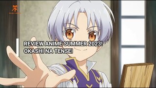 ISEKAI, OP, TAPI GK AMPAS!!! ~~Review anime Okashi na Tensei~~