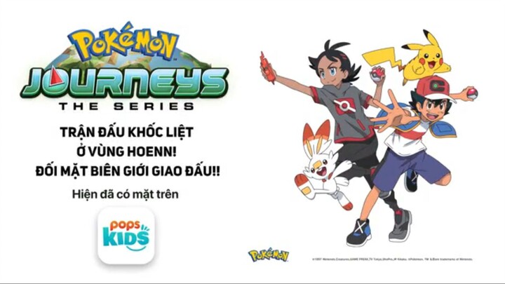 [Pokemon S23] tập 7 : Trận Đấu Khốc Liệt Ở Vùng Hoenn! Đối Mặt Biên Giới Giao Đấu!! Lồng Tiếng