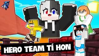 Siro TROLL và Biến HERO TEAM Thành TÍ HON