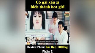 Phần 2. Sắc Đẹp Ngàn Cân reviewphim phimhaymoinhat phim xuhuong phimtrungquoc