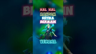 Hal hal random ketika bermain vexana 🙌✍️ #wiamungstore #wiamungtzy #contentcreatormlbb #vexana