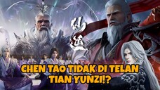 Jadi Ini, Alasan Tian Yunzi Tidak Menelan Chen Tao, Walaupun Sudah Berada Di Tahap Ascendant ‼️