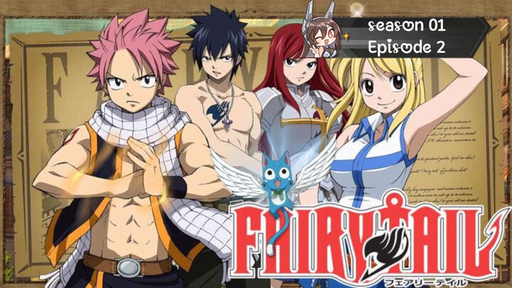 Fairy Tail season 01 Episode 2