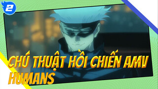 Humans (ft. Anime Mashup) | Chú thuật hồi chiến AMV_2