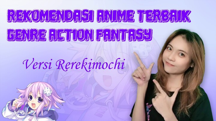 15 REKOMENDASI ANIME TERBAIK 2022 GENRE ACTION FANTASY