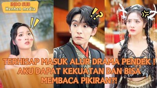 Terhisap Masuk Drama Pendek! Aku Dapat Kekuatan dan Bisa Baca Pikiran? Dunia ini tidak lagi...