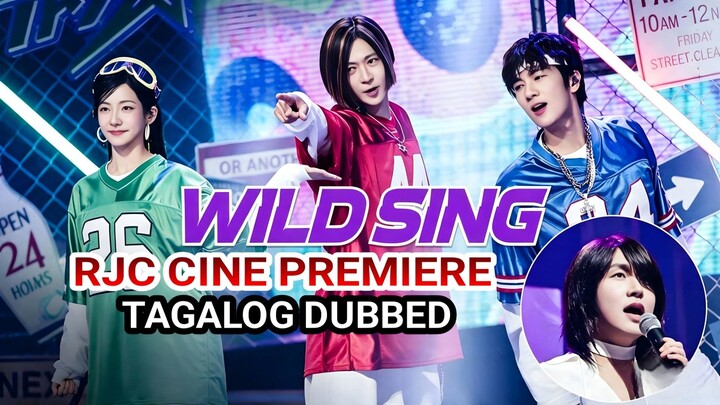 WILD SING 2026 TAGALOG DUBBED COURTESY OF RJC CINE PREMIERE