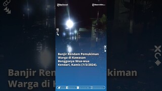 Banjir Rendam Pemukiman Warga di Kawasan Bonggoeya Wua-wua Kendari