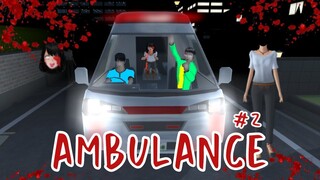 Sakura Horor || Sakura Hantu || Ambulance Berhantu #2 || Sakura School Simulator || Film Horor