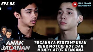 PECAHNYA PERTEMPURAN GENG MOTOR! BOY DAN MONDY ATUR RENCANA - ANAK JALANAN 88