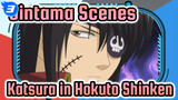 Gintama Scenes
Katsura in Hokuto Shinken_U3