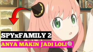 SPYxFAMILY2 | Kisah Anya Forger