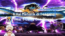 Hal Menarik di Teaser Gear 5 Luffy One Piece !!!!!