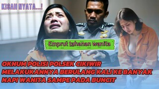 Polisi cabul Emprut Tahanan wanita tiap hari sampe pada hamil