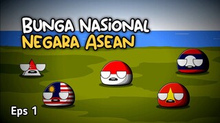 Bunga Nasional Negara Asean Eps 1