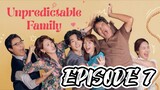 Unpredictable Family EPISODE  7 { 2023 } ENGLISH SUB