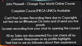 John Maxwell – Change Your World Online Course Course Download