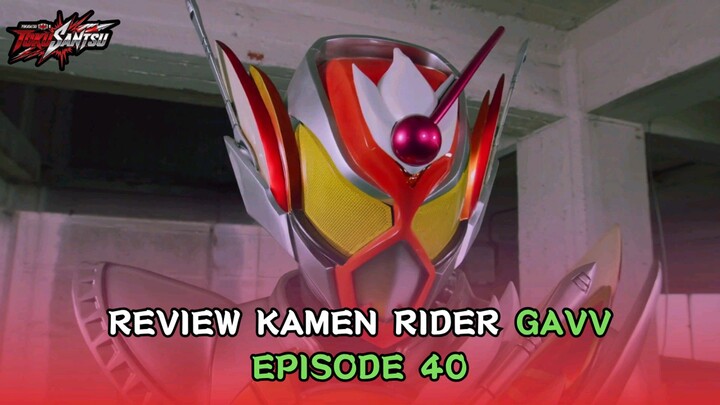Debut A La Mode Vram! Amarah & Warisan Jadi Kekuatan Baru | Review Kamen Rider Gavv Eps. 40