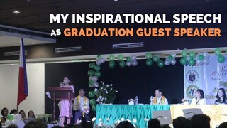 My Inspirational Speech as Graduation Guest Speaker