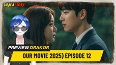 OUR MOVIE EPISODE 12 SUBTITLE INDONESIA