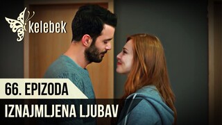 Iznajmljena ljubav Kiralik Ask - 66. Epizoda sa prevodom