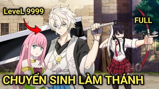 ALL IN ONE | Chuyển Sinh Làm Thánh Ở Dị Giới | Review Anime Hay | Tóm Tắt Anime Hay
