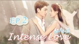 INTENSE LOVE【EP02】【ENG SUB】(720P_HD)