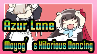 [Azur Lane/Hand Drawn MAD] Mayag's Hilarious Dancing, Endorsement_B