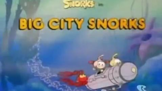 Snorks S4E16 - Big City Snorks (1988)